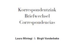 Laura Mintegi & Birgit Vanderbeke. Correspondence